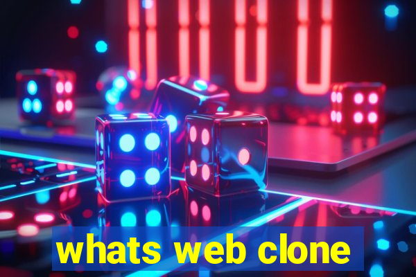 whats web clone